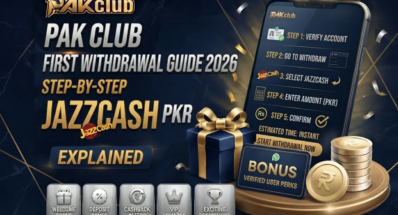 Pak Club First Withdrawal Guide 2026 | Step-by-Step JazzCash PKR